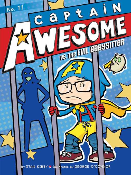 Title details for Captain Awesome vs. the Evil Babysitter by Stan Kirby - Available